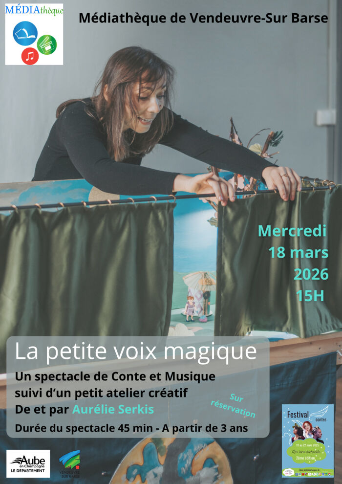 2026 03 18 Spectacle La petite voix magique.jpg Médiathèque de Vendeuvre-sur-Barse