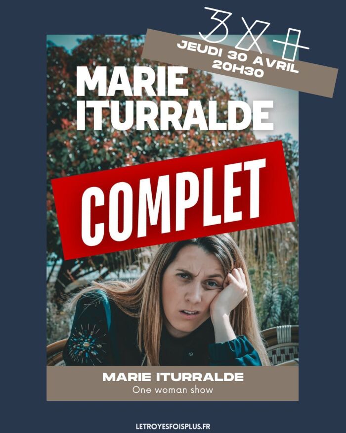 Marie Iturralde_Troyes Le Troyes Fois Plus