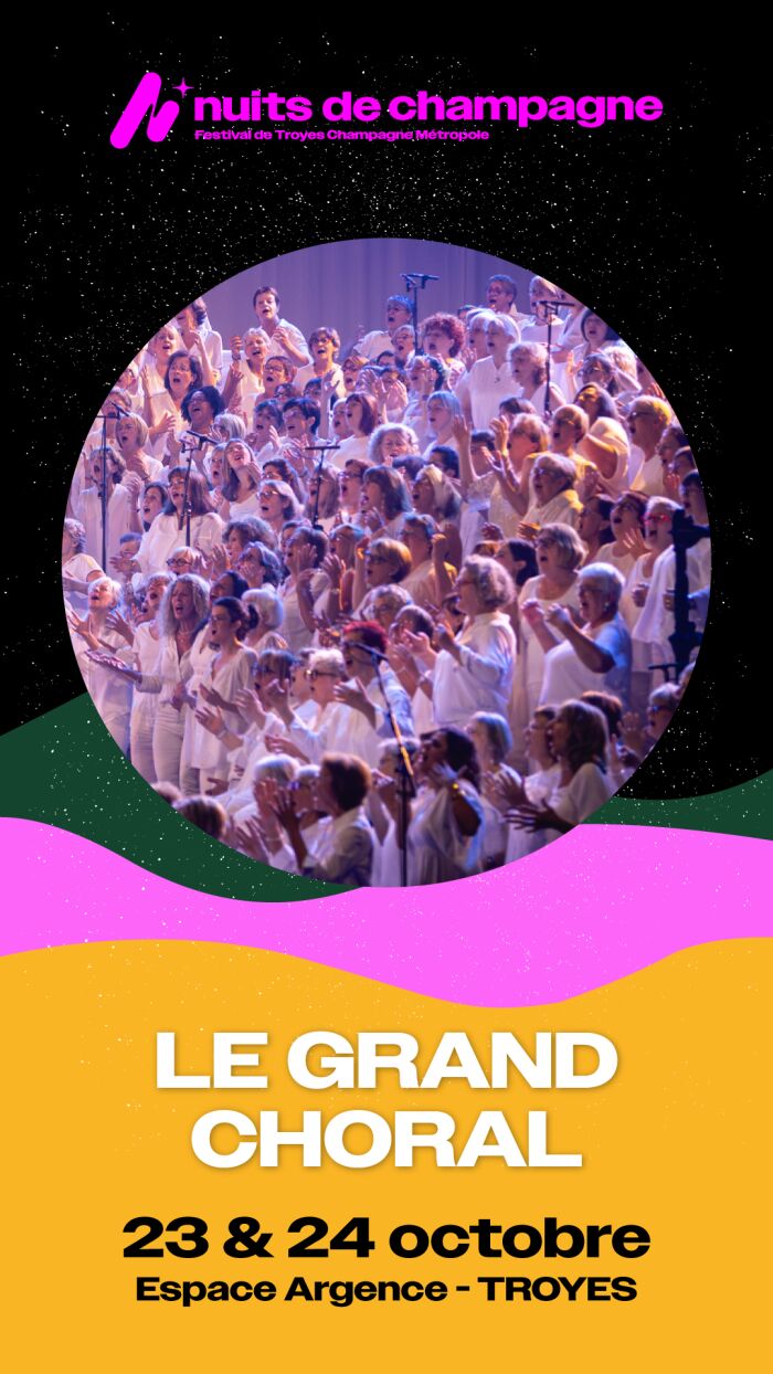 Nuits de Champagne // Le Grand Choral_Troyes Nuits de Champagne