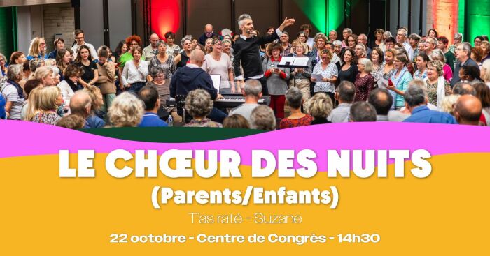 Le Chœur des Nuits 2026 Parents-Enfants // Le grand voyage - Aldebert_Troyes Chanson Contemporaine