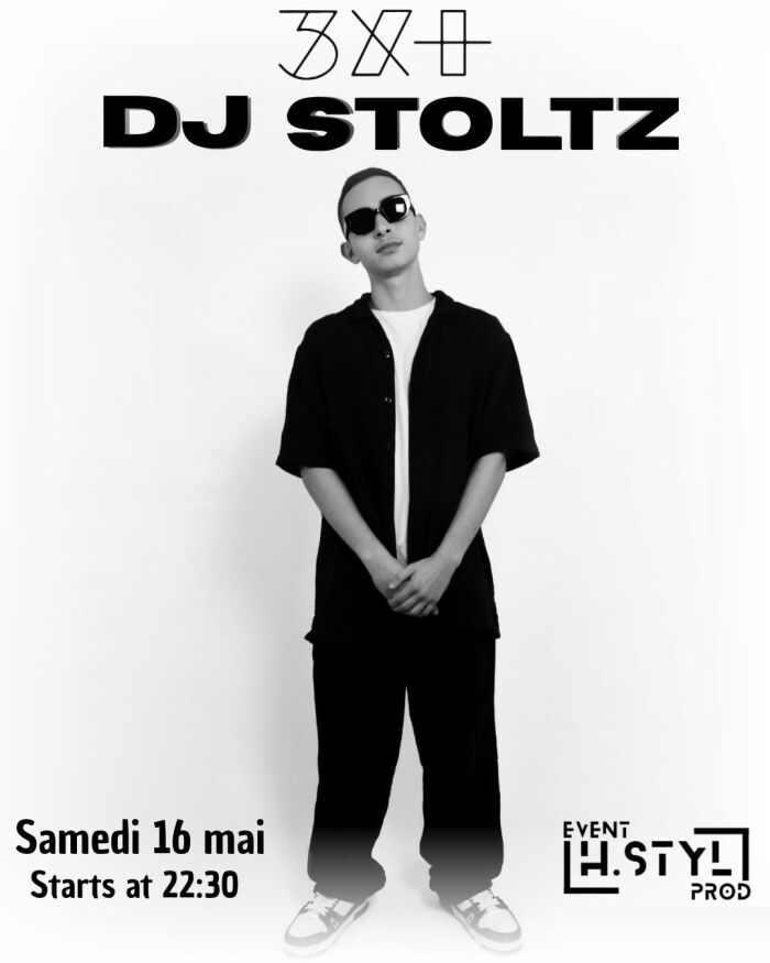 Soirée All Styles avec DJ Stoltz // Club 3x+_Troyes H.STYL PROD