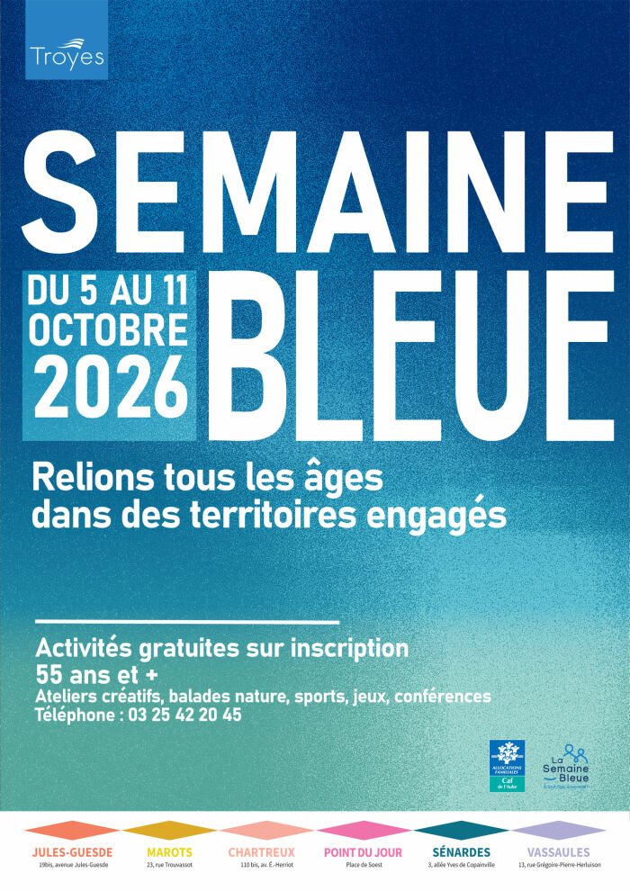 Semaine bleue… inscrivez-vous maintenant pour en profiter pleinement !_Troyes Ville de Troyes