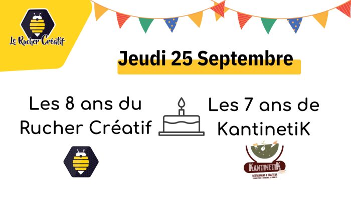 visuel anniv rucher & kantinetik Le Rucher Créatif