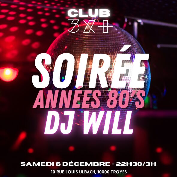 Affiche DJ Will © Le Troyes Fois Plus