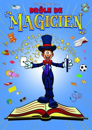 Affiche drôle de magicien A tes Souhaits Production