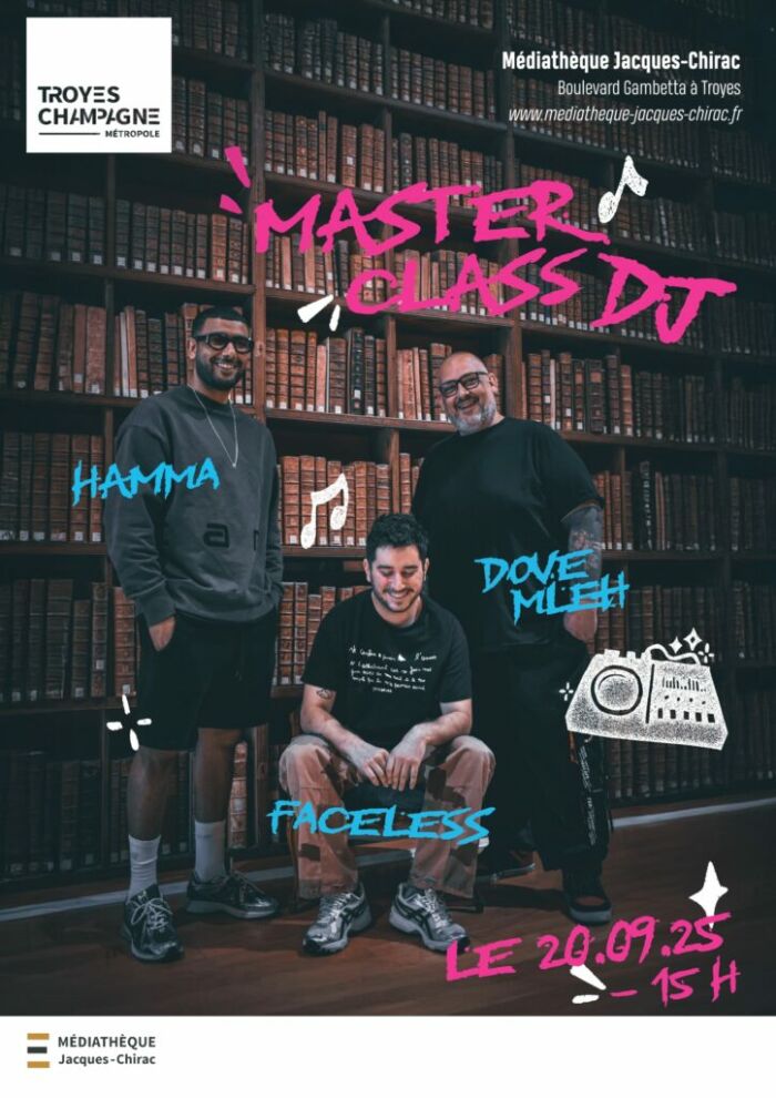 Masterclass DJ : Hamma, Faceless & Dove MLEH_Troyes Troyes Champagne Métropole
