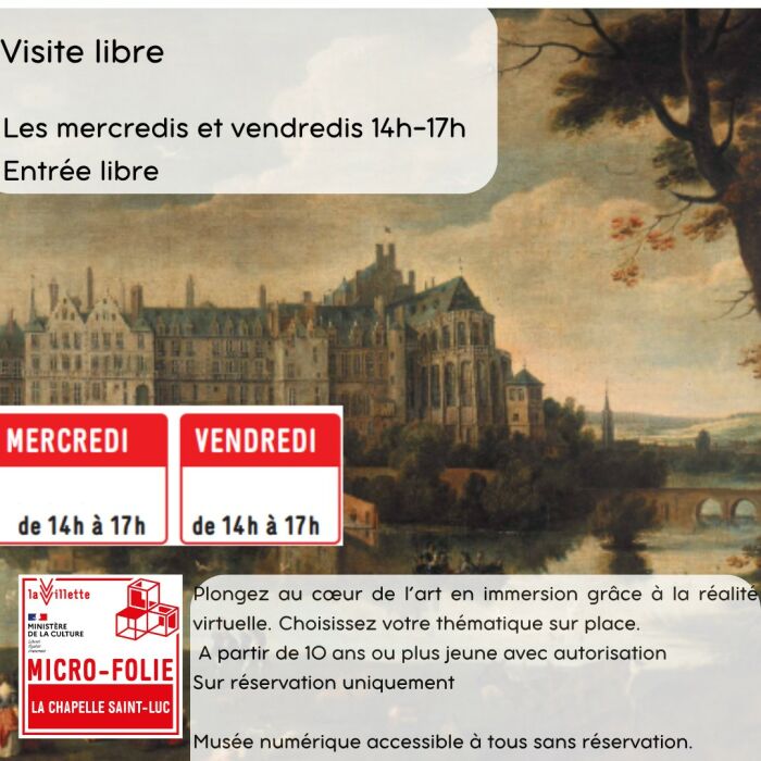 Visuel visite libre et VR Micro-Folie La Chapelle St Luc