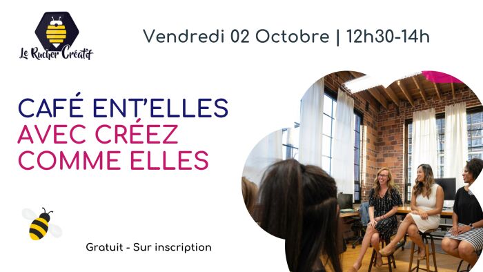 Café ent’elles avec créez comme elles Le Rucher Créatif