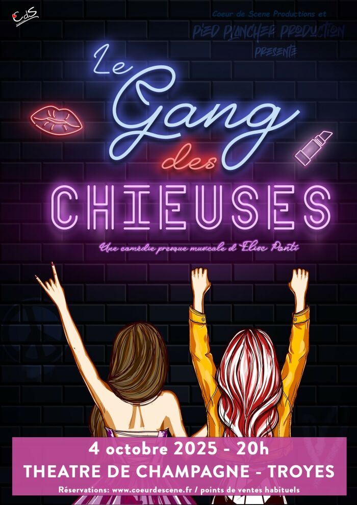Le Gang des Chieuses_Troyes Coeur de scène Productions
