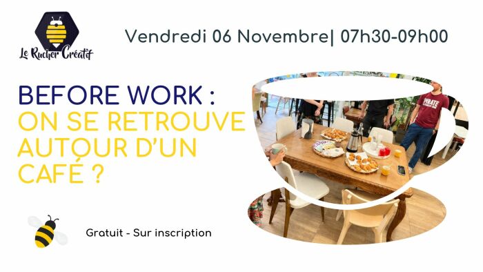 before work Le Rucher Créatif