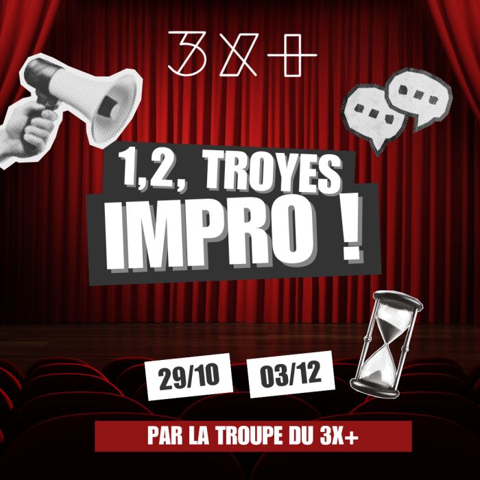 1, 2, Troyes Impro !_Troyes © Le Troyes Fois Plus