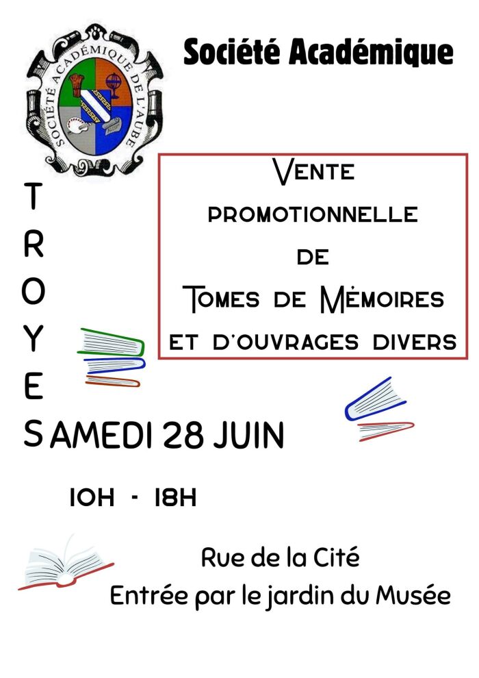 La Société Académique vous ouvre ses trésors..._Troyes Société Académique de l'Aube