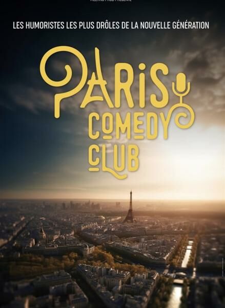 Paris Comedy Club_Troyes Le Troyes Fois Plus