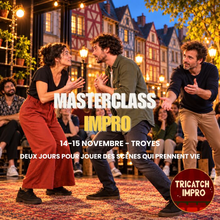 Masterclass Improvisation Tricatch Impro