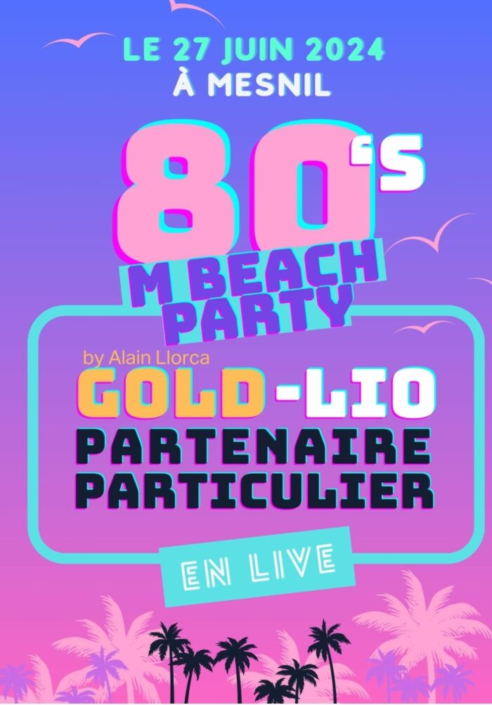 M Beach Party 80 : Lio, Gold & Partenaire Particulier