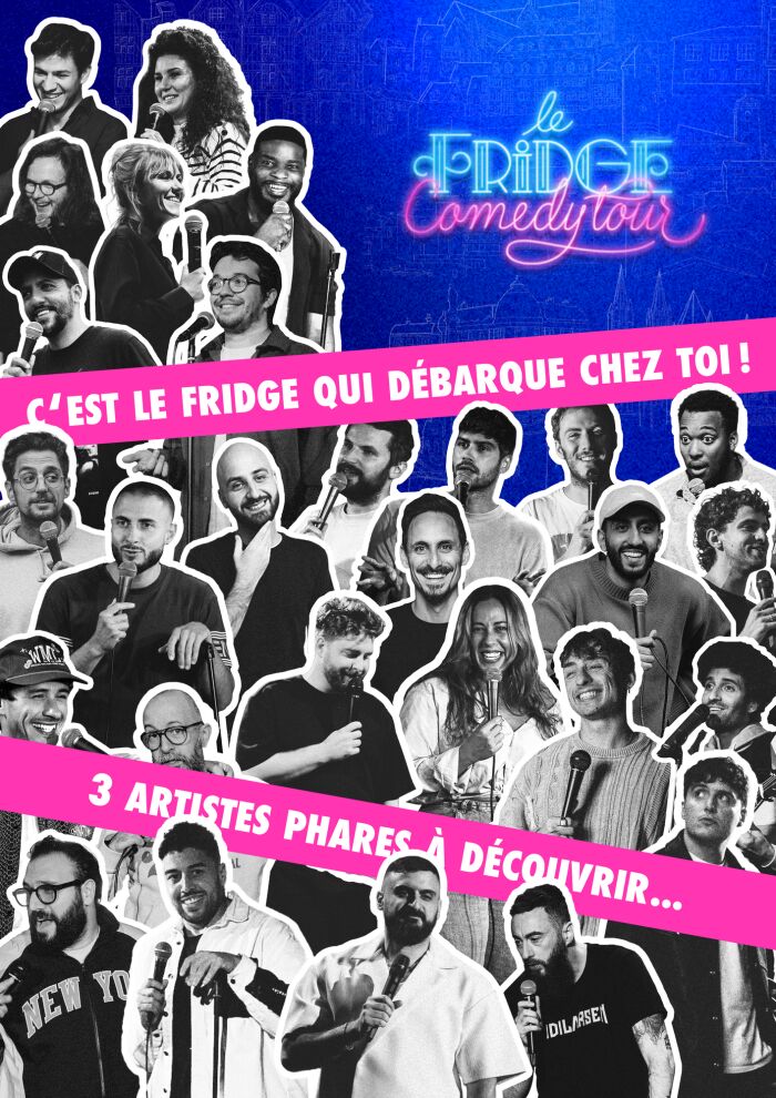 Fridge Comedy Tour_Troyes Le Troyes Fois Plus
