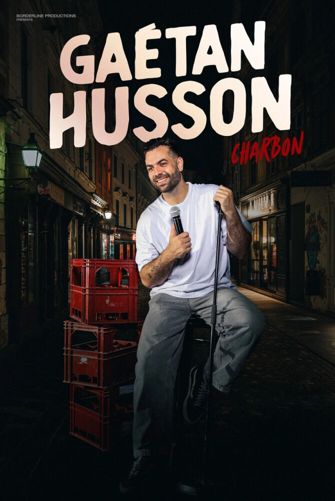 Gaétan Husson_Troyes Borderline Productions