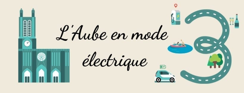 Découvrez l'Aube en véhicule électrique !