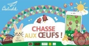 Partez à la chasse aux oeufs connectée dans Troyes