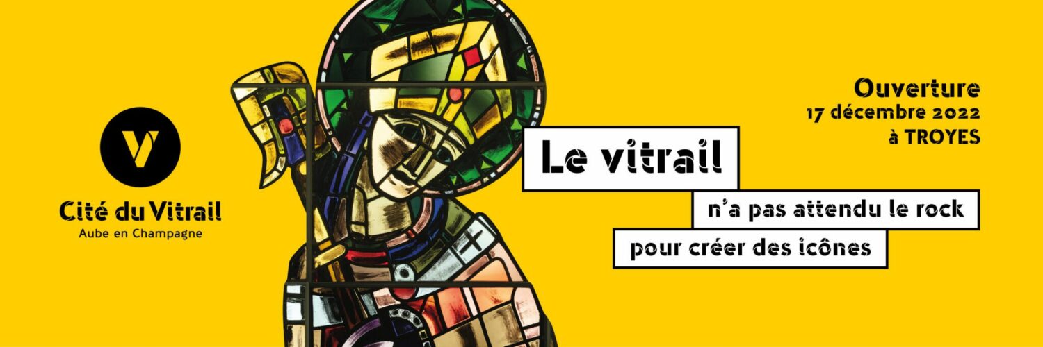 La Cité du vitrail, l’art de la lumière à Troyes - Aube Champagne